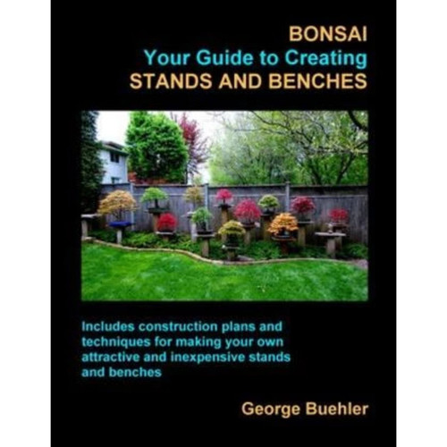Bonsai: Your Guide to Creating Stands and Benches